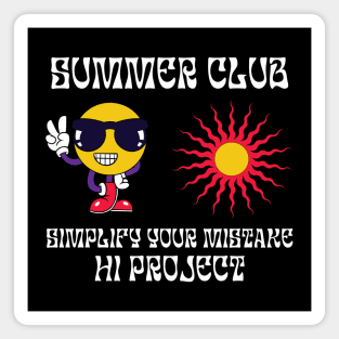 SUMMER CLUB, simplify your mistake Magnet